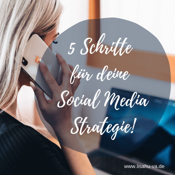 5 Schritte für deine Social Media Strategie!