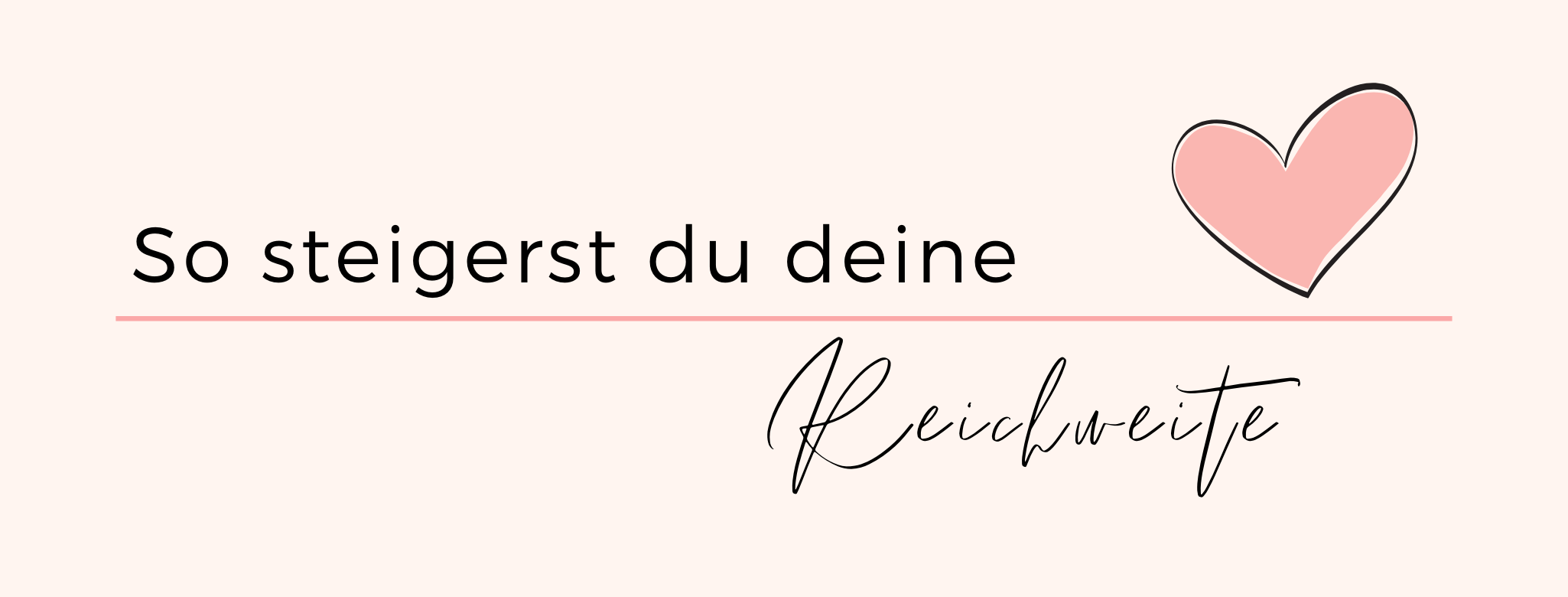 So steigerst du deine Reichweite auf Instagram - 7 Tipps für die sofortige Umsetzung schnell und einfach