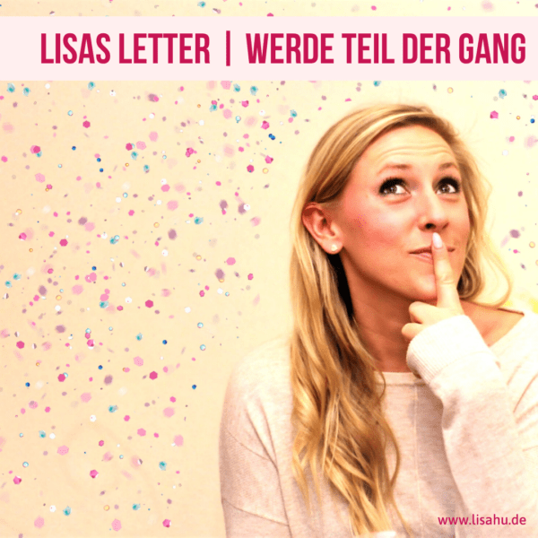 Lisas Letter - Werde Teil der Gang - Newsletter Lisa Hutschenreuter Social Media Marketing Management Virtuelle Assistentin