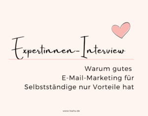 Read more about the article Warum gutes E-Mail-Marketing für Selbstständige nur Vorteile hat