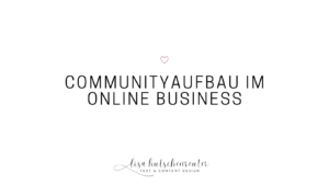 Read more about the article So baust du dir eine Community als Selbständige mit Online Business im Netz auf!