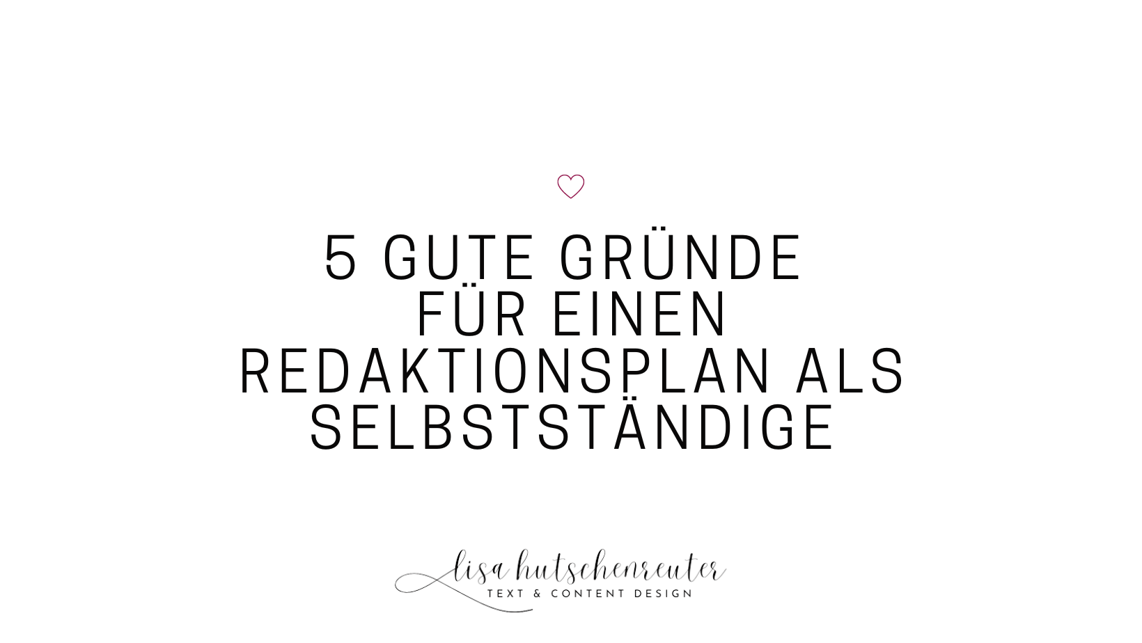 Read more about the article 5 gute Gründe für einen Redaktionsplan als Selbstständige