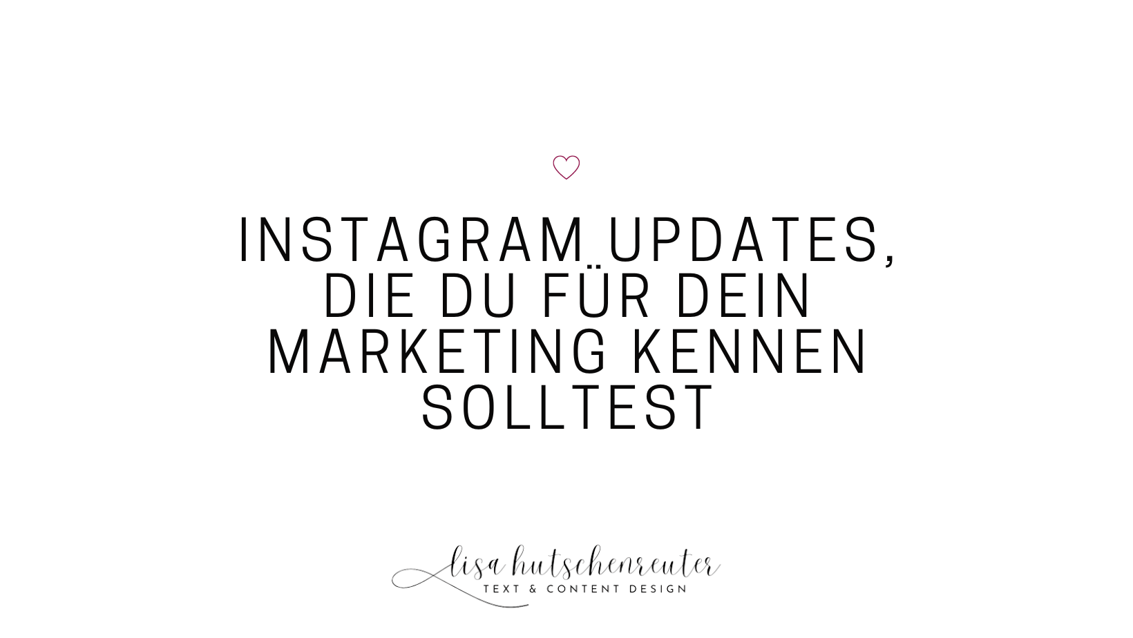 Read more about the article Instagram Updates, die du für dein Marketing als Virtuelle Assistenz kennen solltest