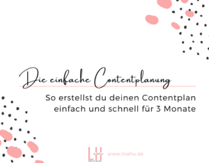 Read more about the article Contentplanung für Selbstständige: Wie du deinen Contentplan einfach und strukturiert erstellst