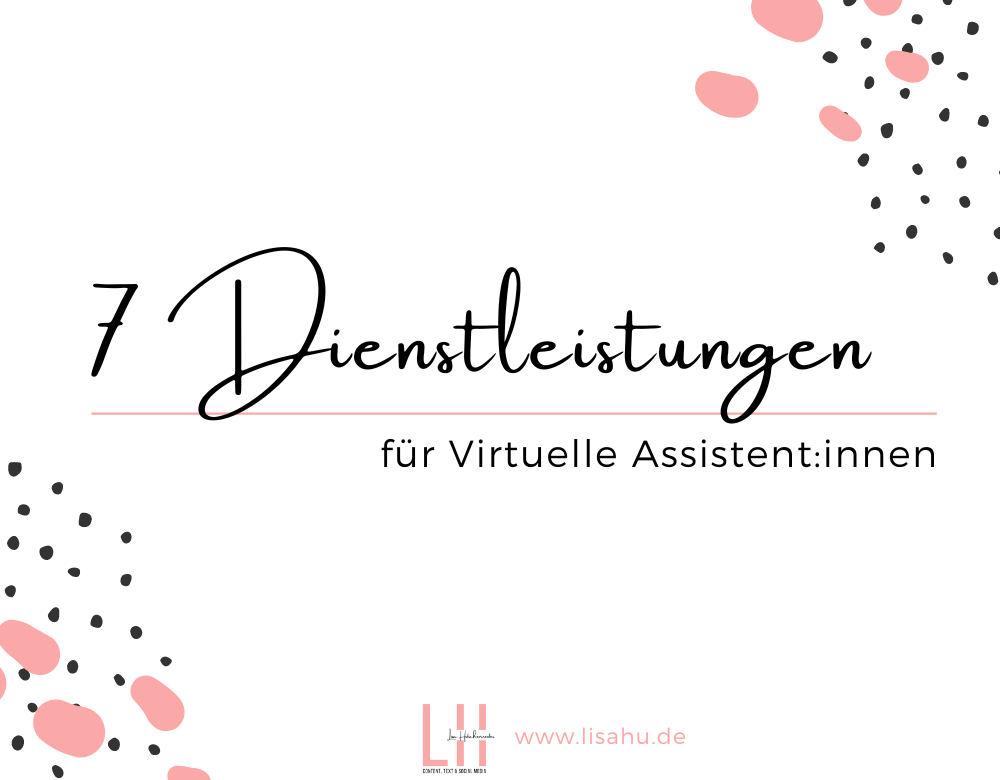Read more about the article Die 7 gefragtesten Dienstleistungen als Virtuelle Assistenz in 2022