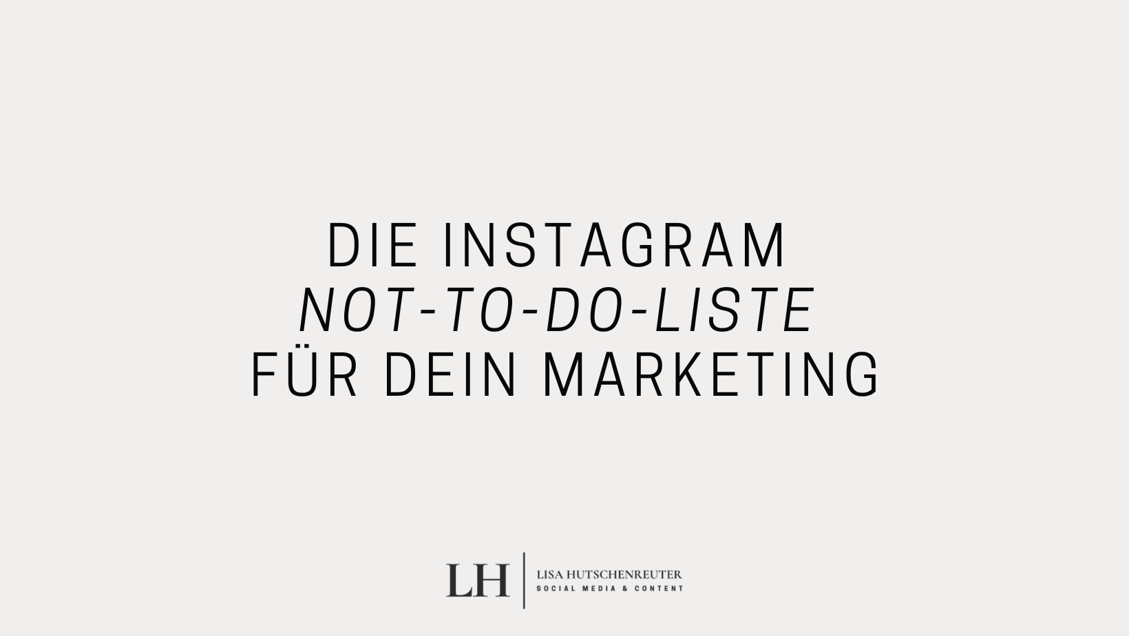 Read more about the article Die große Instagram Not-To-Do-Liste für Virtuelle Assistent:innen: Warum du noch nicht über Instagram verkaufst