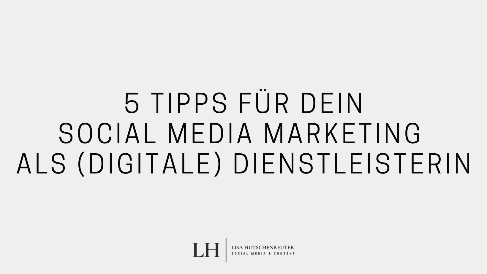 Read more about the article Sichtbar werden auf Instagram: 5 Tipps für dein Marketing als (digitale) Dienstleisterin